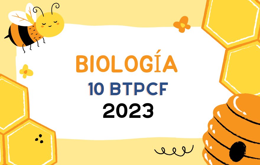 BIOLOGÍA 10º BTPCF - 2023